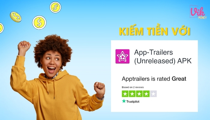 AppTrailers - App xem video quảng cáo kiếm tiền online