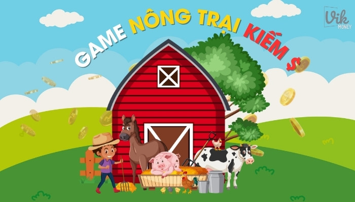 Giới thiệu game nông trại kiếm tiền