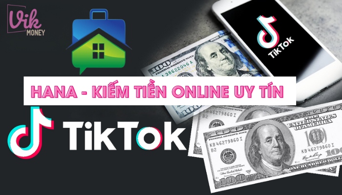 Hana – App like Tiktok kiếm tiền uy tín