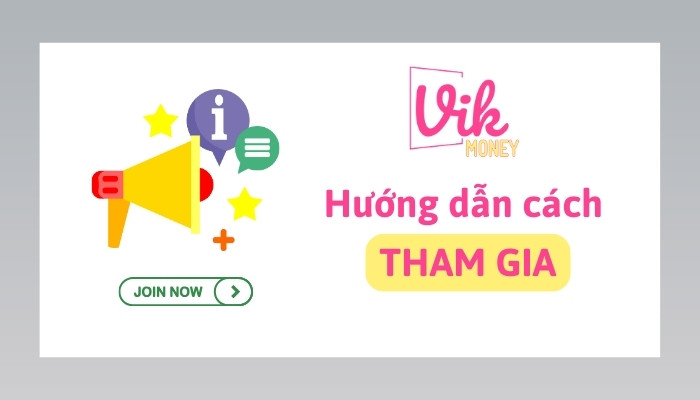 Hướng dẫn cách tham gia