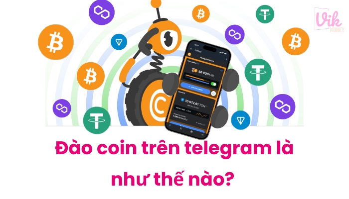 Đào coin trên telegram là như thế nào?