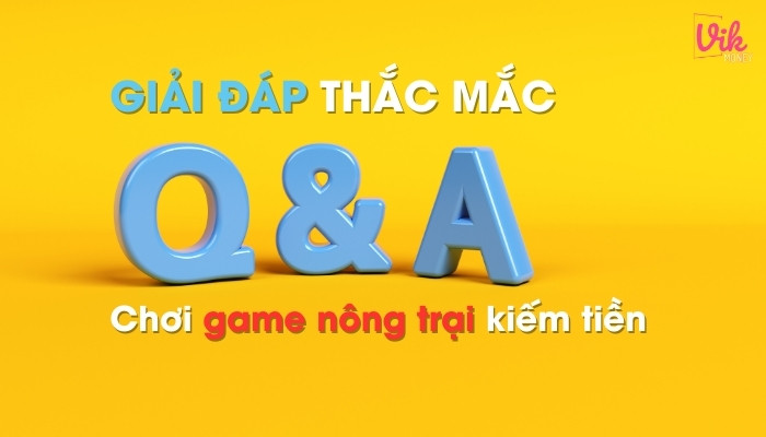 Giải đáp thắc mắc về chơi game nông trại