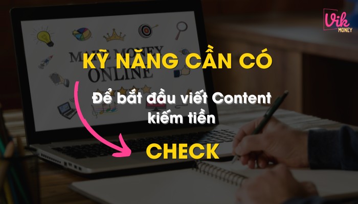 Kỹ năng cần có để bắt đầu viết content