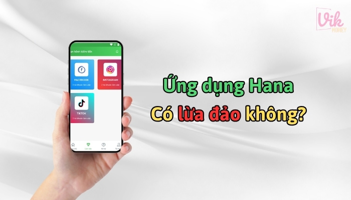 Ứng dụng Hana có lừa đảo không?