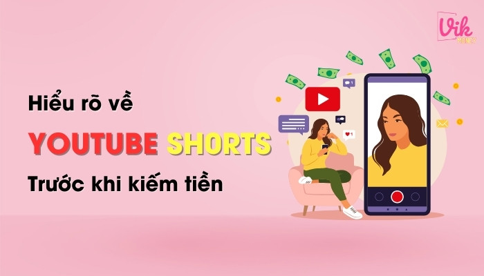 Hiểu rõ về Youtube Shorts cho người mới bắt đầu