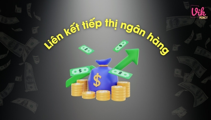 Liên kết tiếp thị ngân hàng