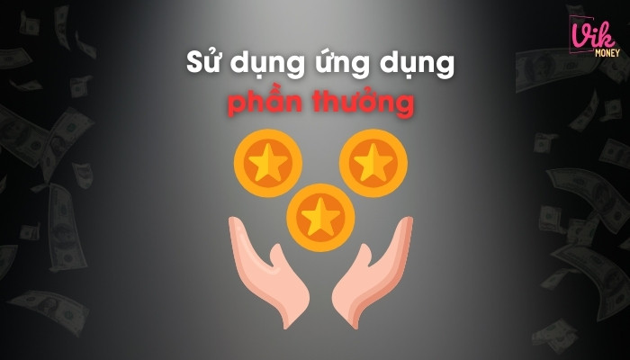 Sử dụng ứng dụng phần thưởng